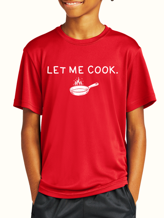 Youth Dry Fit Let Me Cook Tee - 6 Colors